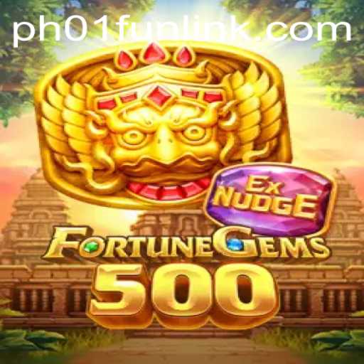 Unearth Wealth and Adventure with FortuneGems500 and PH01.FUN