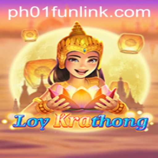Discover the Thrills of LoyKrathong: A New Gaming Experience with PH01.FUN