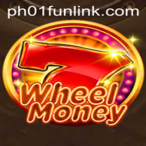 WheelMoney: A New Adventure Awaits on PH01.FUN